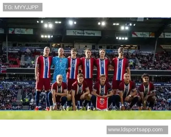 全胜挪威首发阵容大变革五大联赛球员助力冲击大赛荣耀 全胜挪威首发阵容大变革五大联赛球员助力冲击大赛荣耀